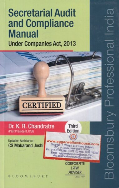 Bloomsbury,s Secretarial Audit and Compliance manual Under Companies Act 2013 by DR K.R CHANDRATRE Edition 2020