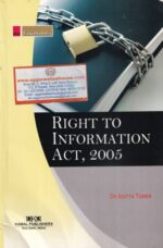 Lawmann's Right to Information Act, 2005 by Aditya Tomer Edition 2020