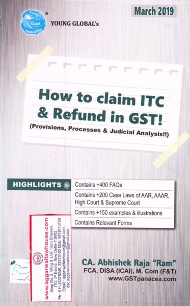 Young Global's How to Claim ITC & Refund in GST by ABHISHEK RAJA RAM Edition 2019