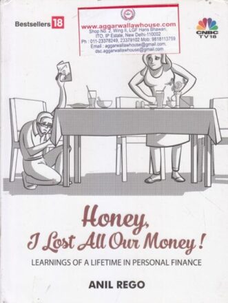 Bestsellers Honey I Lost All Our Money by ANIL REGO Edition 2018