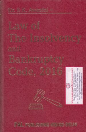 Pal's Law of The Insolvency and Bankruptcy Code, 2016 by SK AWASTHI Edition 2019