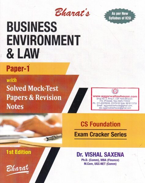 Bharat's Business Environment & Law Paper 1 with Solved Mock-Test Papers & Revision Notes CS Foundation by VISHAL SAXENA Edition 2019