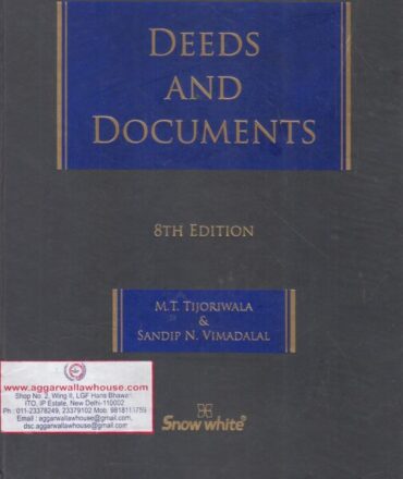 Snow White Deeds and Documents by MT TIJORIWALA & SANDIP N VIMADALAL Edition 2019