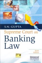 Supreme Court on Banking Law by S.N. GUPTA Edition: 2016