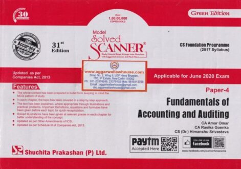 Shuchita Solved Scanner for CS Foundation (2017 Syllabus)  Fundamentals of Accounting and Auditing Paper 4 by AMAR OMAR, RASIKA GOENKA & HIMANSHU SRIVASTAVA Applicable For June 2020 Exams