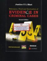 Lexis Nexis's Relevancy Proof and Evaluation of Evidence in Criminal Cases By JUSTICE U L BHAT & BG HARINDRANATH Edition 2020