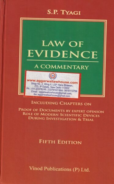 Vinod Publications Law of Evidence A Commentary Including Chapters on Proof of Documents by Expert Opinion Role of Modern Scientific Devices During Investigation & Trial in set of 2 Volumes By S.P TYAGI Edition 2021
