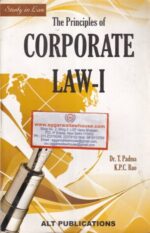 ALT Publications' Study in law the principal of Corporate Law-I by DR T PADMA & K.P.C RAO Edition 2020