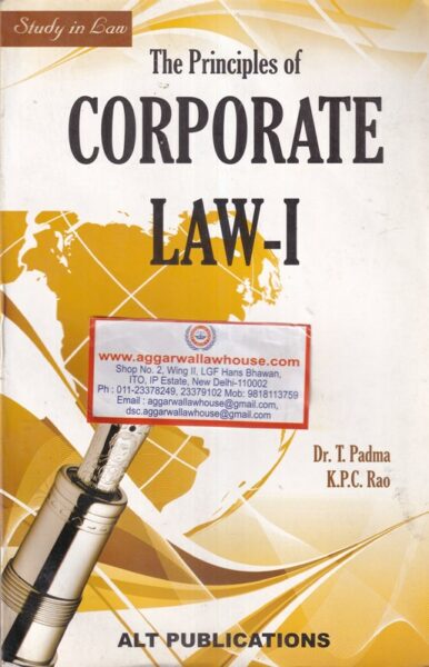 ALT Publications' Study in law the principal of Corporate Law-I by DR T PADMA & K.P.C RAO Edition 2020