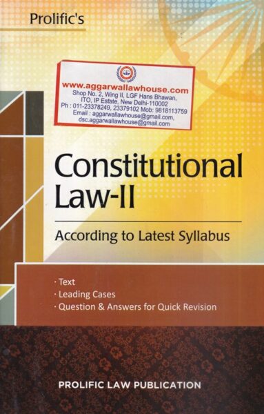 Prolific's Constitutional Law-II According to Latest Syllabus by Rajan Khanna Edition 2020