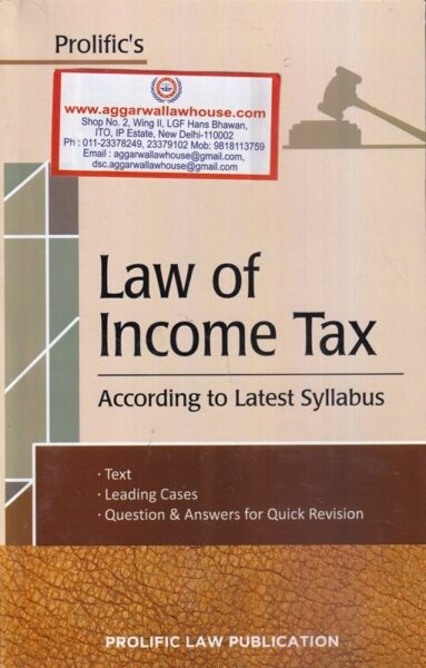 Prolific's Law of Income Tax  According to Latest Syllabus by Rajan Khanna Edition 2020