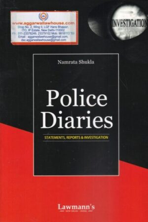 Lawmann's Police Diaries Statements, Reports & Investigation by Namrata Shukla Edition 2023