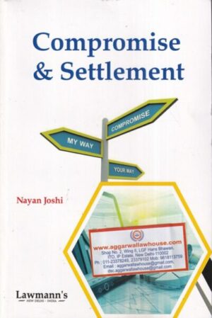 Lawmann's Compromise & Settlement By Nayan Joshi Edition 2022