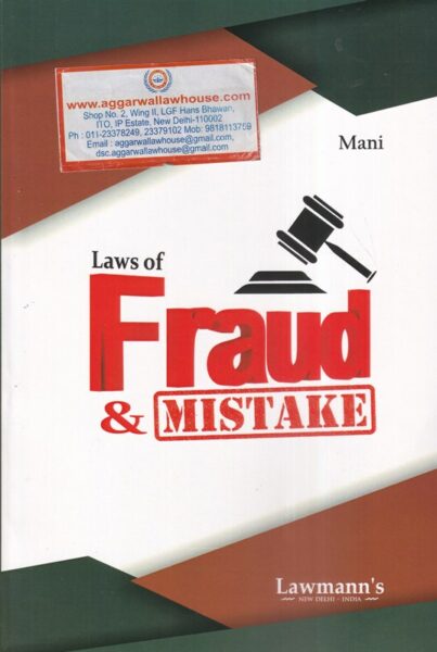 Lawmann's Law of Fraud & Mistake by Kant Mani Edition 2021