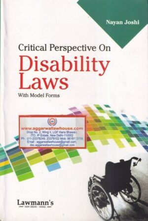 Lawmann's Critical Perspective on Disability Laws With Model Forms by Nayan Joshi Edition 2023