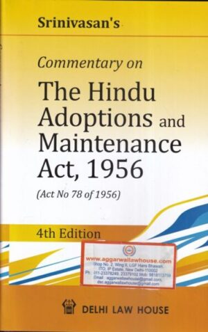 Delhi Law House, Commentary on The Hindu Adoptions and Maintenance Act 1956 by M.N SRINIVASAN,S Edition 2022
