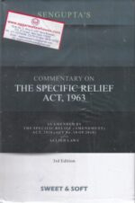 Sweet & Soft SENGUPTA'S Commentary on The Specific Relief Act 1963 Edition 2019