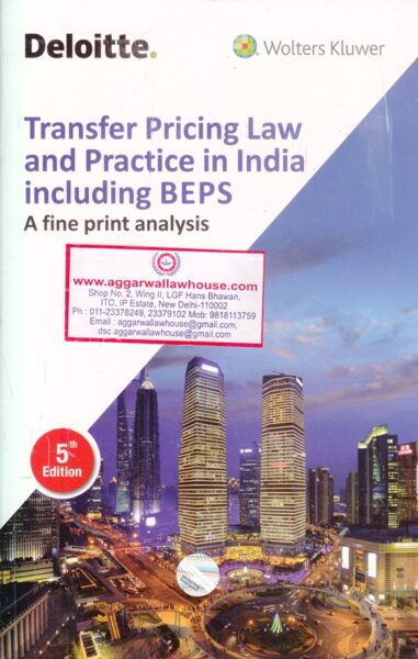 Wolters Kluwer Transfer Pricing Law and Practice in India Including BEPS Edition 2017