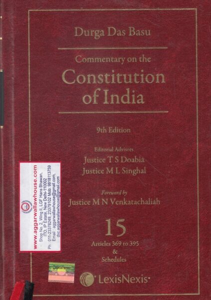 Lexis Nexis DURGA DAS BASU Commentary on The Constitution of India 15 Articles 369 to 395, Edition 2021
