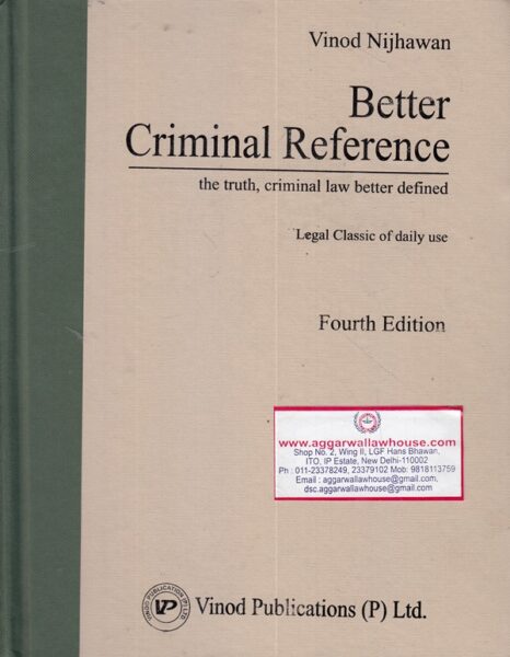 Vinod Publications Better Criminal Reference by VINOD NIJHAWAN Edition 2019