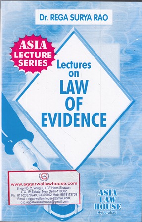 Asia Law House Lectures On Law Of Evidence by DR.REGA SURYA RAO Edition 2021