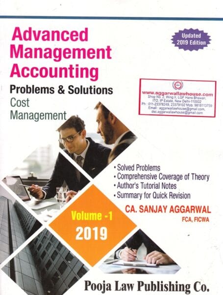 Advanced Management Accounting Problems & Solutions Set of 2 Vols Volume 1 Cost Management & Volume 2 Operations Research by SANJAY AGGARWAL Edition 2019