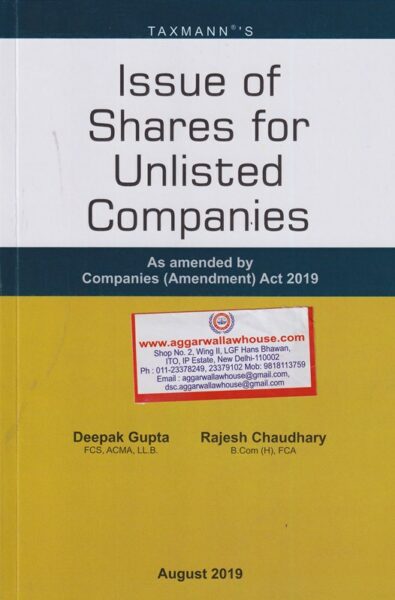 Taxmann's Issue of Shares For Unlisted Companies by Deepak Gupta & Rajesh Chaudhary Edition 2019