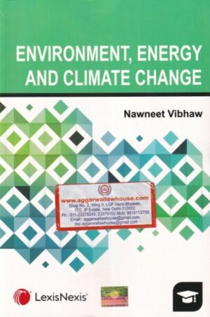 Lexis Nexis's Environment,Energy and Climate Change by NAWNEET VIBHAW Edition 2020