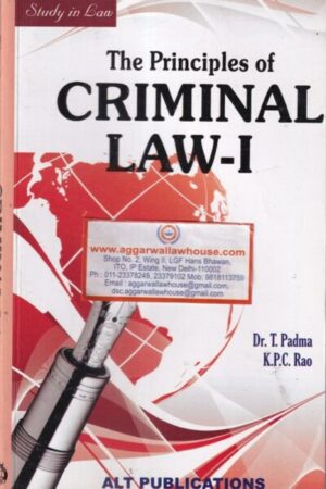ALT Publications' Study in law the principal of Criminal Law-I by DR T PADMA & K.P.C RAO Edition 2020