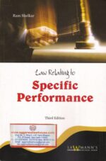 Lawmann's Law Relating to Specific Performance by Ram Shelkar Edition 2024