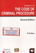 Universal LexisNexis Textbook on The Code of Criminal Procedure by KD GAUR Edition 2022