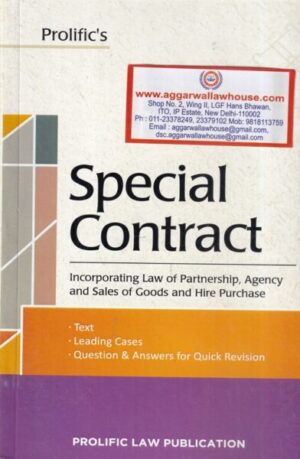 Prolific's Special Contract Incorporating Law of Partnership, Agency and Sales of Goods and Hire Purchese by Shivashish Karnani & Saurabh Sharma Edition 2018