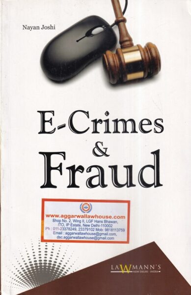 Lawmann's E-Crimes & Fraud by Nayan Joshi Edition 2020