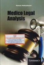 Lawmann's Medico Legal Analysis by Naman Maheshwari Edition 2021