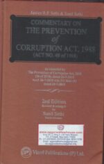 Vinod Publication Commentary on The Prevention of Corruption Act 1988 by RP SETHI & SUNIL SETHI Edition 2019