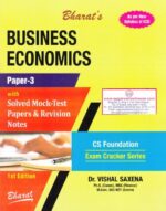 Bharat's Business Economics Paper 3 with Solved Mock Test Papers & Revision Notes by VISHAL SAXENA Applicable for June 2019 Exams