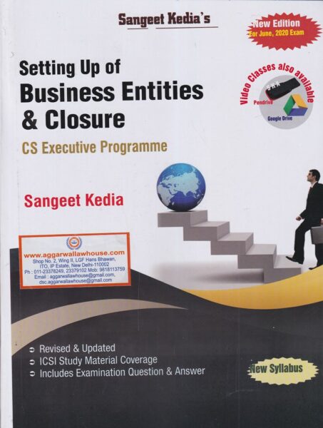 Setting Up of Business Entities & Closure for CS Executive (New Syllabus) by SANGEET KEDIA Applicable for June 2020 Exams