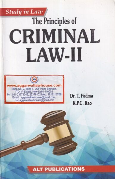 ALT Publications' Study in law the principal of Criminal Law-II by DR T PADMA & K.P.C RAO Edition 2021