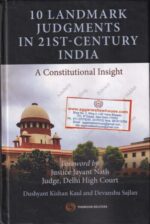 Thomson Reuters 10 Landmark Judgments in 21st-Century India A Constitutional Insight by Justice Jayant Nath Edition 2021