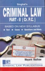 Singhal's Criminal Law Part-II by MAYANK MADHAW Edition 2020