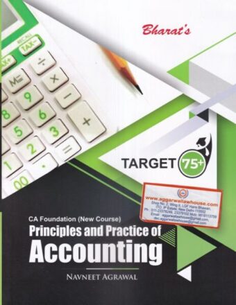 Bharat's Principles and Practice of Accounting for CA Foundation ( New Course) by Navneet Aggarwal Edition 2021