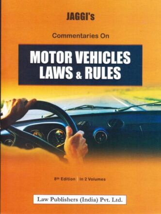 Commentaries On Motor Vehicles Law & Rules Set of 2 Volumes by Jaggi's Edition: 2016