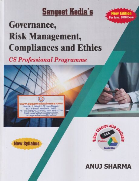 Governance, Risk Management, Compliances and Ethics for CS Professional (New Syllabus) by ANUJ SHARMA Applicable for June 2020 Exams