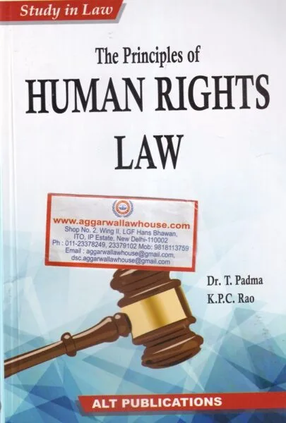 ALT Publications' Study in law the principal of Human Rights Law by DR T PADMA & K.P.C RAO Edition 2020