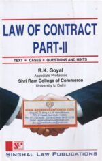 Singhal's Law of Contract Part II by BK GOYAL Edition 2020