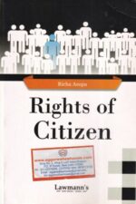 Lawmann's Rights of Citizen by Richa Asopa Edition 2020