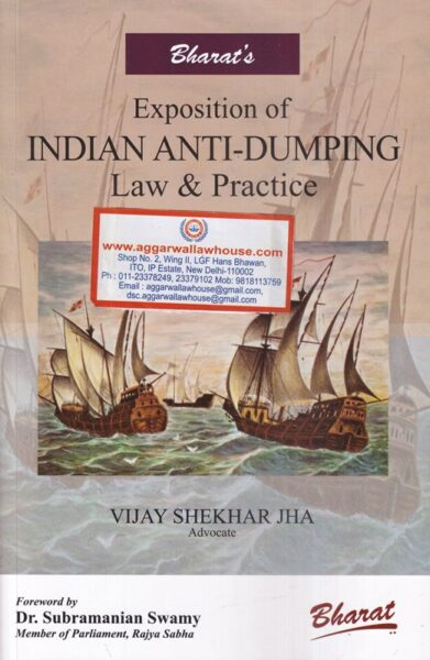 Bharat's Exposition of Indian Anti-Dumping Law & Practice by Vijay Shekhar Jha Edition 2021