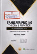 Wolters Kluwer's Transfer Pricing Theory & Practice Indian Perspective in 2 Volumes As amended by the finance act, 2020