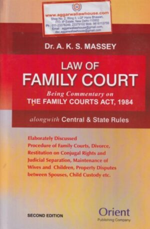Orient Law of Family Court by AKS MASSEY Edition 2024
