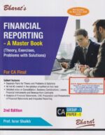 Bharat Financial Reporting - A Master Book (Theory, Exercises, Problems with Solutions) New Syllabus by ISRAR SHAIKH Applicable for May & Nov 2020 Exams